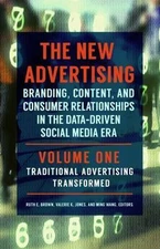 The New Advertising: Branding, Content, and Consumer Relationships in the Data-D