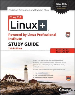 CompTIA Linux+ Powered by Linux Professional Institute: Exam LX0-103 and Exa...