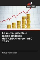Tulus Tambunan | Le Micro, Piccole E Medie Imprese Dell'asean Verso L'aec 2015