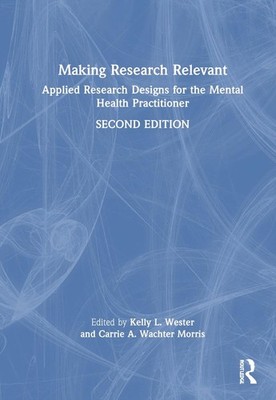 Making Research Relevant: Applied Research Designs for the Mental Health Practit