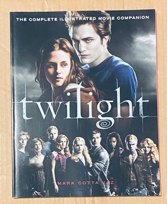 Twilight: the Complete Illustrated Movie Companion by Mark Cotta Vaz 2008 NEW
