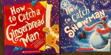 NEW!  Two books!   How to Catch a Gingerbread Man and How to Catch a Snowman! 