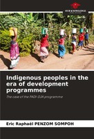 Eric RaphaëL Penzom Sompoh | Indigenous Peoples In The Era Of Development...