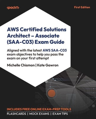AWS Certified Solutions Architect - Associate (SAA-C03) Exam Guide Taschenbuch