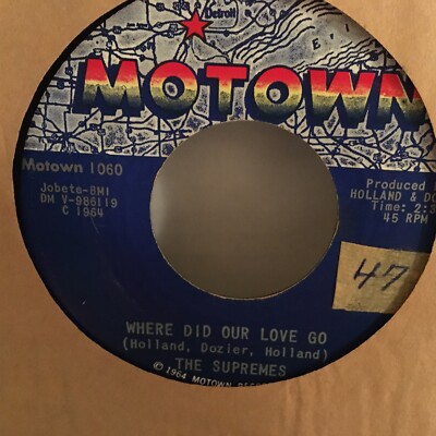 THE  SUPREMES     7''  45  VINYL , WHERE DID  OUR  LOVE  GO / HE MEANS THE WORLD 