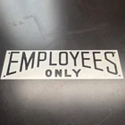 Tin Sign vintage Employees Only silver aluminum black letters