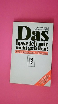 175893 Edda Castelló DAS LASSE ICH MIR NICHT GEFALLEN! Rechtsratgeber gegen
