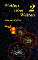 Edwin Keller | Welten üBer Welten 2 | Taschenbuch | Deutsch (2023) | 146 S.