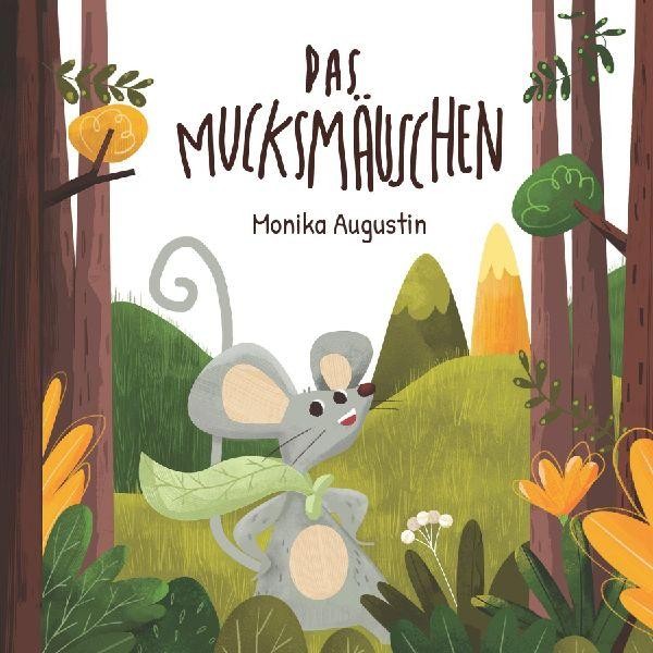 Neopubli Dasmucksmäuschen, Kinderbücher Von Monika Augustin - Bild 2