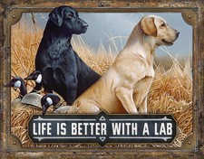 Life is Better with a lab Tin Sign wall decor 12.5" x 16" Made in USA
