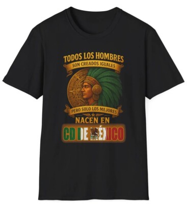 Solo los Mejores Nacen en Ciudad De Mexico Mexican T Shirt with Aztec Warrior