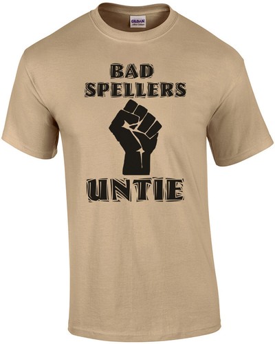 Bad Spellers Untie Shirt