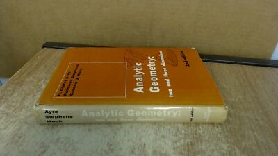 			Analytic Geometry Two And Three Dimensions, H. Glenn Ayre, Rothwe		
