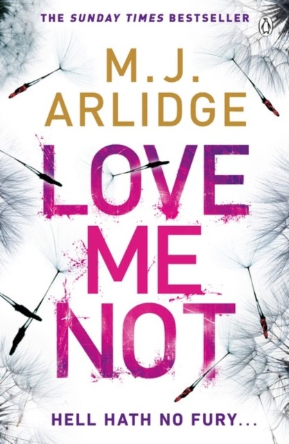 Love Me Not DI Helen Grace 7 by M. J. Arlidge (Paperback Book)