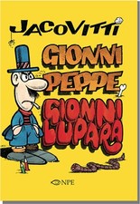 Libri Benito Jacovitti - Jacovitti. Gionni Peppe E Gionni Lupara