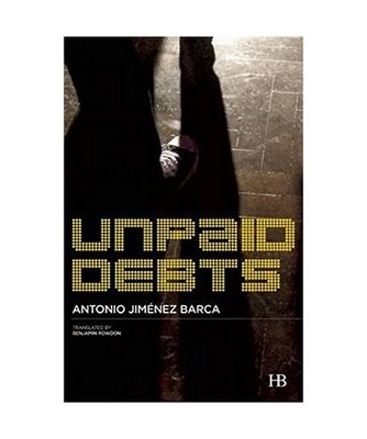 Unpaid Debts, Antonio Jimenez Barca