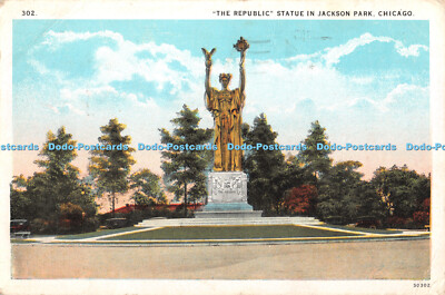 R347010 Chicago The Republic Statue in Jackson Park Max Rigot Selling Co C T Ame