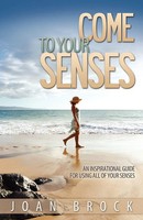 Joan Brock | Come To Your Senses | Taschenbuch | Englisch (2012) | Wheatmark