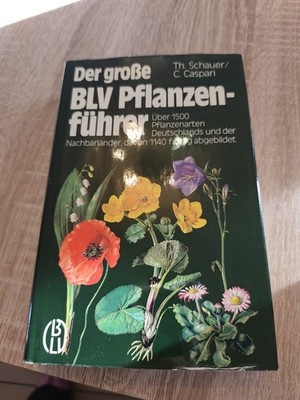 Der grosse BLV-Pflanzenführer. Über 1500 Pflanzenarten Deutschlands und.der Nach