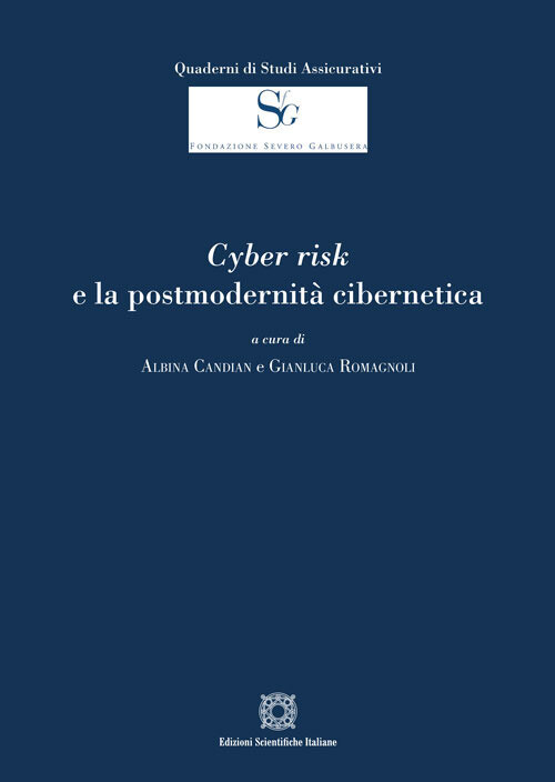 Cyber Risk E La Postmodernità Cibernetica -  - 2024