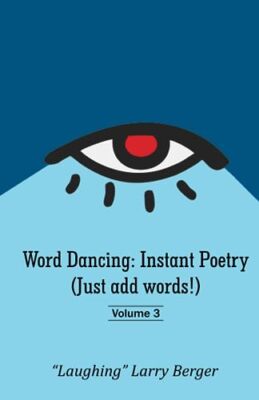 R. Berger - Word Dancing  Instant Poetry Just add words! volume 3 -  - X555z