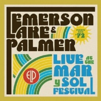 LAKE & PALMER EMERSON ''LIVE AT MAR Y SOL FESTIVAL '72'' CD NEUWARE