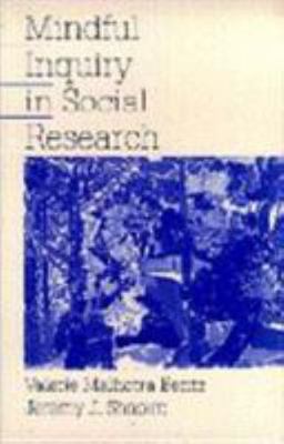 Mindful Inquiry in Social Research - Paperback By Bentz, Valerie Malhotra - GOOD