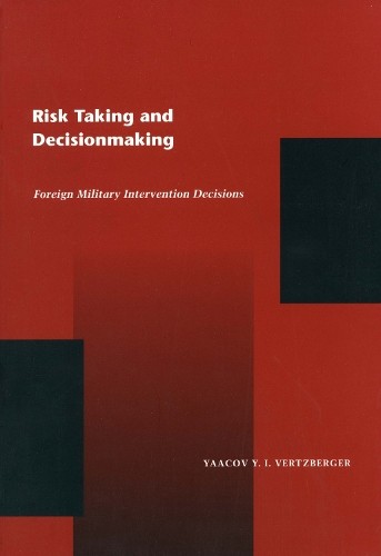 Risk Taking and Decision Making - 9780804731683