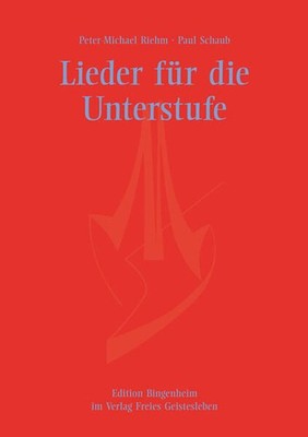 Lieder für die Unterstufe | Peter-Michael Riehm, Paul Schaub | deutsch