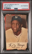 1953 Briggs Meats Willie Mays PSA Authentic (Pop 10, Four Higher) Hand Cut