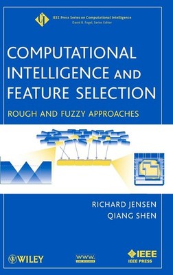 Computational Intelligence and Feature Selection: Rough and Fuzzy Approaches