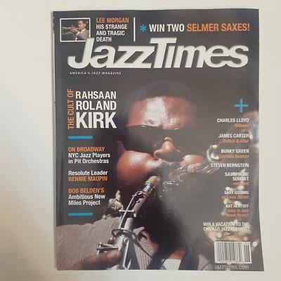 JazzTimes Rahsaan Roland Kirk Lee Morgan Bennie Maupin Bob Belden Mos Def Jazz F