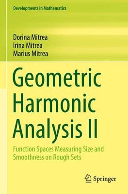 Dorina Mitrea (u. a.) | Geometric Harmonic Analysis II | Taschenbuch | Englisch