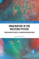 Imagination In The Western Psyche From Ancient Greece To Modern Neuroscience