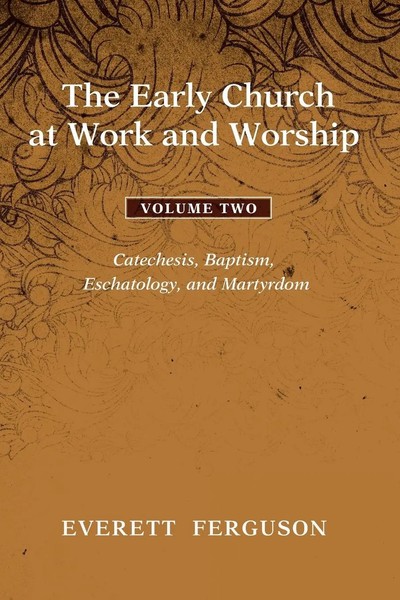 Everett Ferguson | The Early Church At Work And Worship - Volume 2 | Taschenbuch-image