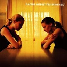 Without You Im Nothing von Placebo | CD | Zustand gut