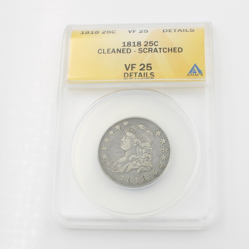 1818 Capped Bust Quarter ANACS VF 25 Details Cleaned-Scratched #C728-1