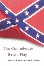 The Confederate Battle Flag: - Paperback, by ...
