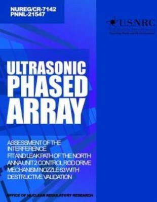 Ultrasonic Phased Array Assessment Of The Interference Fit And Leak Path Of...