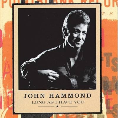 Long as I Have You von John Hammond Jr.