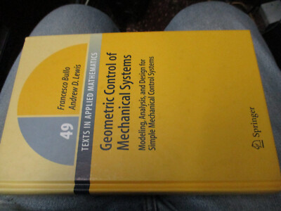 Geometric Control of Mechanical Systems : Modeling, Analysis, and Design 2005
