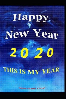 Happy New Year 2020: This Is My Year by Tahdaini Mohamed (English) Paperback Boo