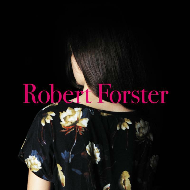 Robert Forster Songs To Play CD TR324 NEW