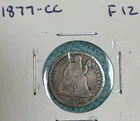 1877-CC Seated Liberty Dime Very Good-Looking Coin!!! Variety 4 Resumed!!