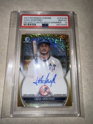 2023 Bowman Chrome Hans Montero 1st GOLD Shimmer Refractor Auto /50 PSA 10