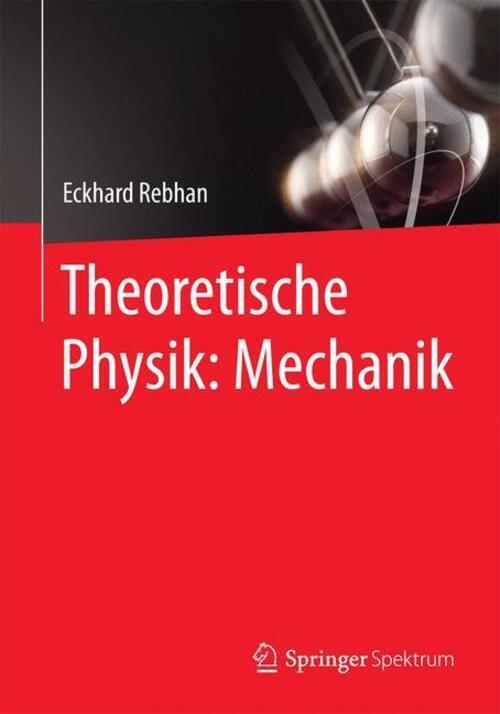 Thumbnail - Theoretische Physik: Mechanik Eckhard Rebhan Taschenbuch Paperback