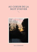 Maria Lhermenier | Au Coeur De La Nuit D'hiver | Taschenbuch | FranzöSisch