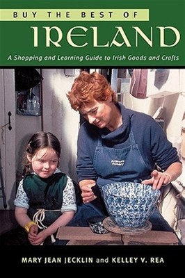 Buy the Best of Ireland : A Shopping and Learning Guide to Irish Foods and Cr...