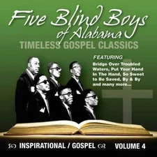 The Five Blind Boys of Alabama Timeless Gospel Classics, vOL. 4 (CD) (UK IMPORT)