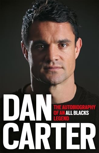 Dan Carter: The Autobiography of an All Blacks Legend By Dan Carter - Image 4